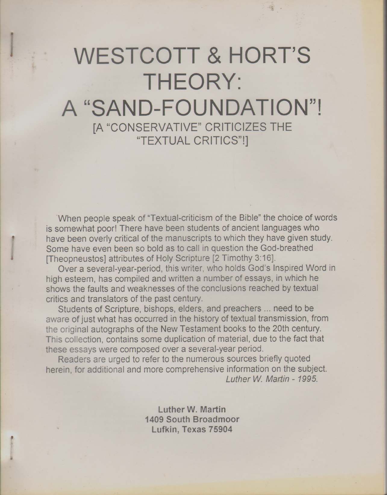 Image for WESTCOTT & HORT'S THEORY: A "Sand-Foundation"! A Conservative Criticizes the Textual Critics
