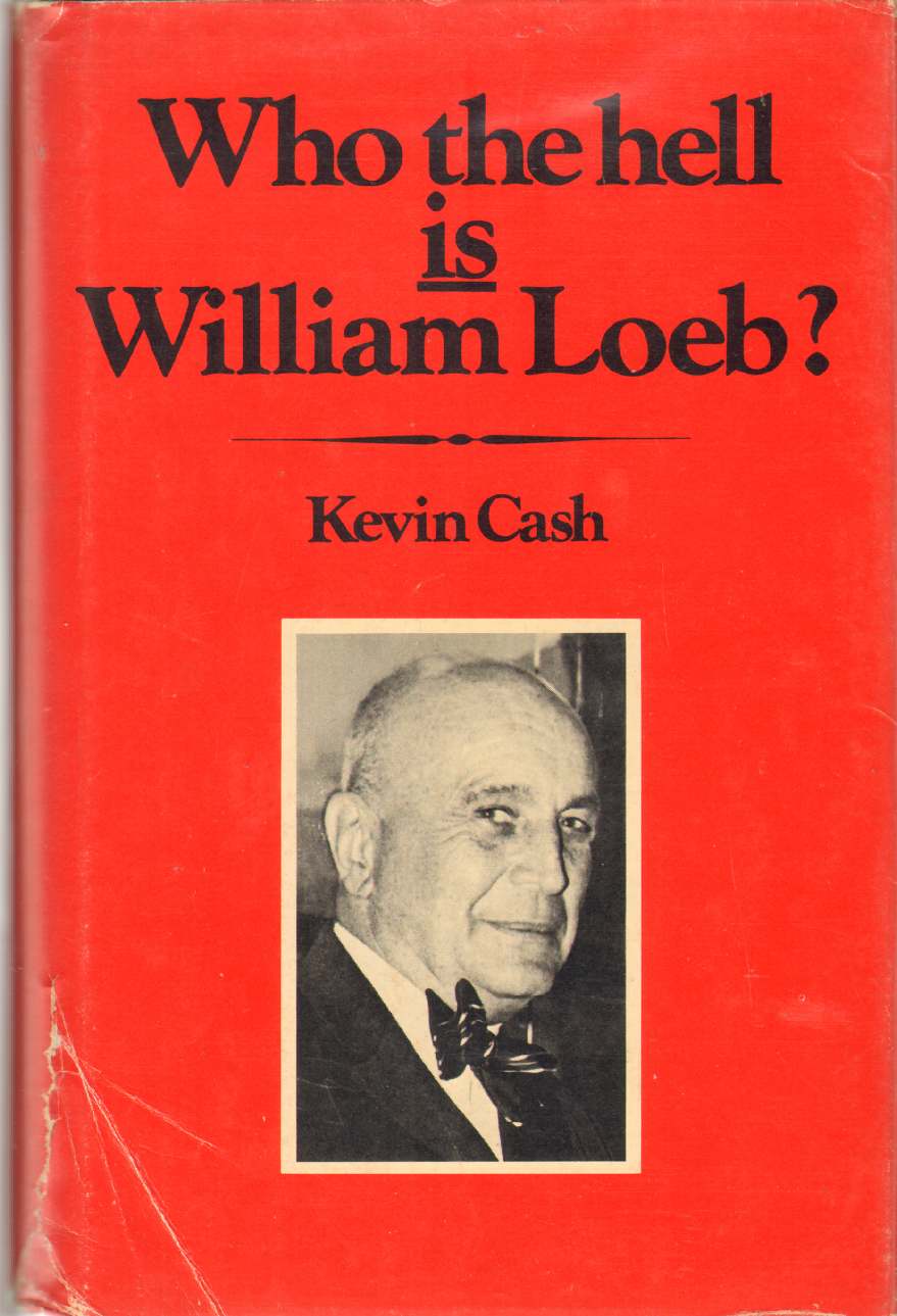 Image for WHO THE HELL IS WILLIAM LOEB?