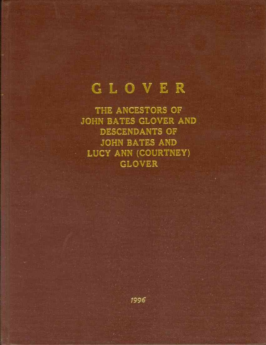 Image for ROOTS History of the Glover Family Biographical and Historical Memoirs