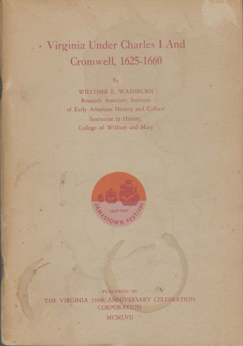 Image for Virginia under Charles I and Cromwell, 1625-1660 Jamestown 350th Anniversary Historical Booklet Number 7