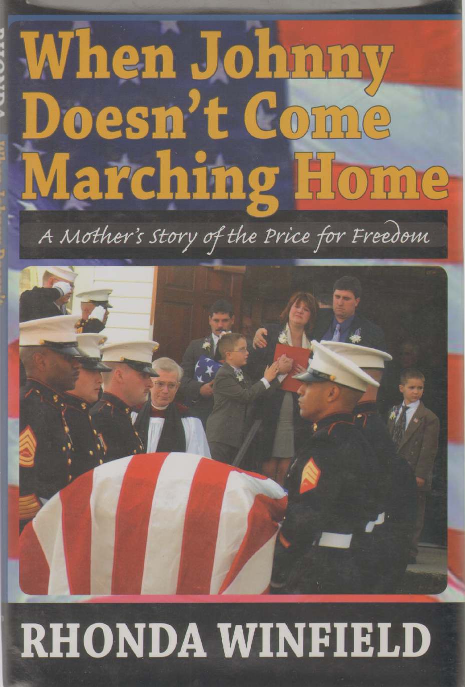 Image for WHEN JOHNNY DOESN'T COME MARCHING HOME A Mothers Story of the Price for Freedom